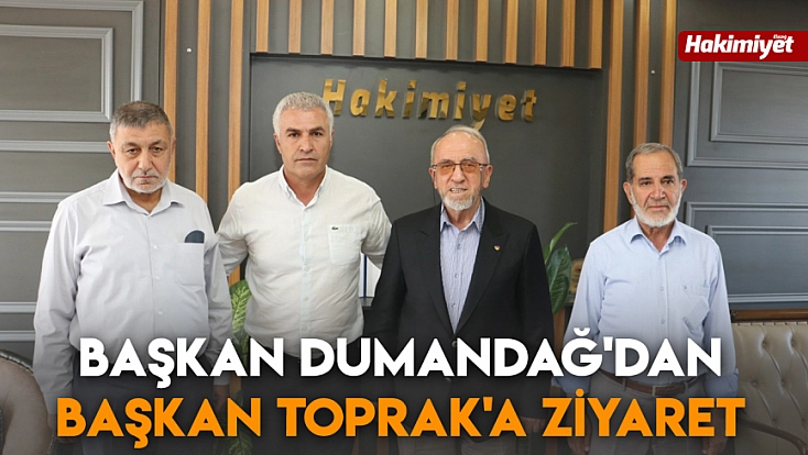 Başkan Dumandağ'dan Başkan Toprak'a ziyaret