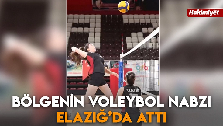 Bölgenin voleybol nabzı Elazığ’da attı
