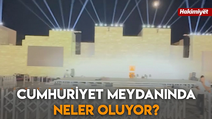 Cumhuriyet Meydanında neler oluyor?