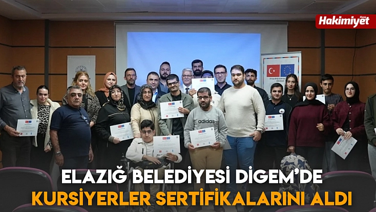 Elazığ Belediyesi DİGEM’de Kursiyerler Sertifikalarını aldı