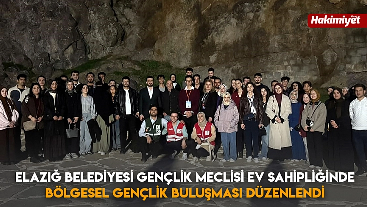 Elazığ Belediyesi Gençlik Meclisi Ev Sahipliğinde Bölgesel Gençlik Buluşması düzenlendi