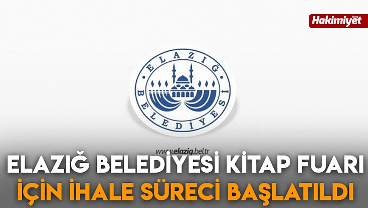 Elazığ Belediyesi Kitap Fuarı için ihale süreci başlatıldı