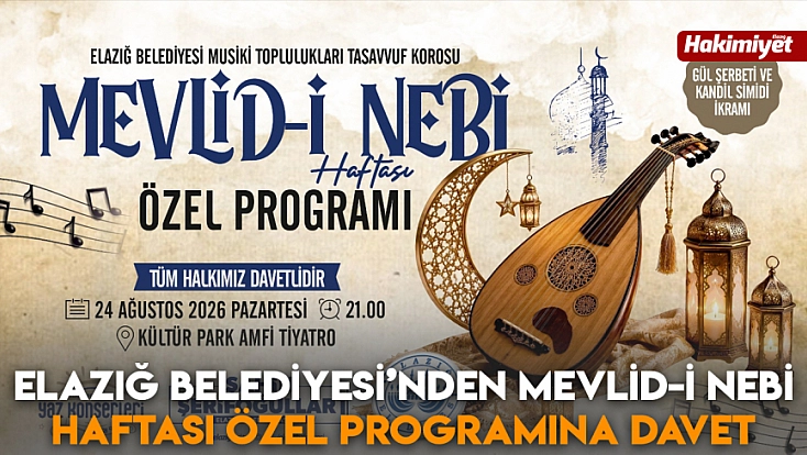 Elazığ Belediyesi’nden Mevlid-İ Nebi Haftası özel programına davet