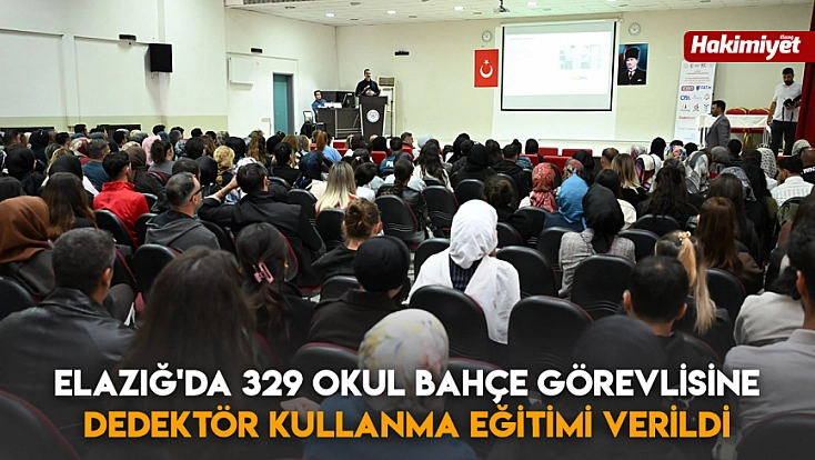 Elazığ'da 329 okul bahçe görevlisine dedektör kullanma eğitimi verildi
