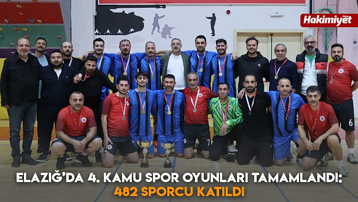 Elazığ’da 4. kamu spor oyunları tamamlandı: 482 sporcu katıldı