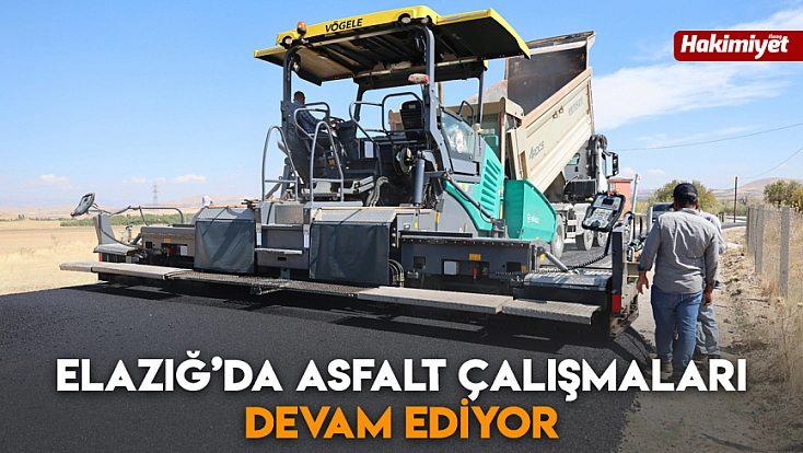 Elazığ’da asfalt çalışmaları devam ediyor