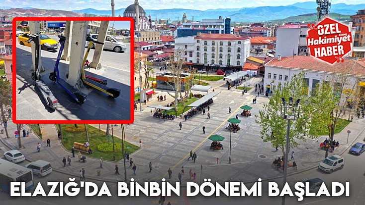 Elazığ'da BinBin dönemi başladı