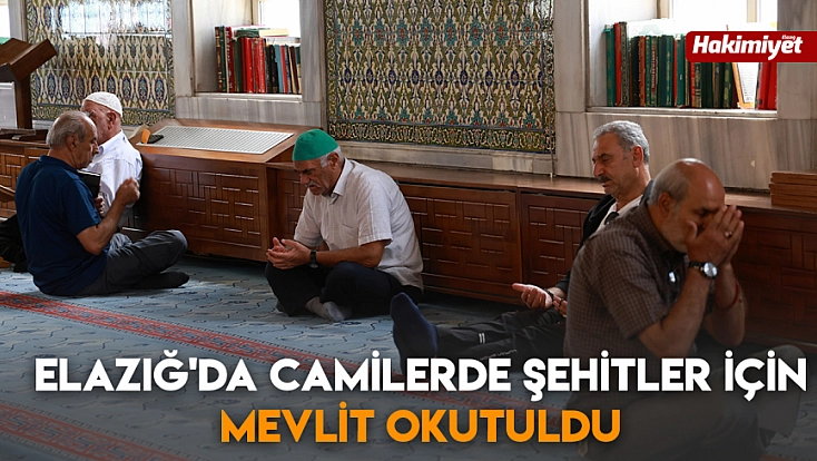 Elazığ'da camilerde şehitler için mevlit okutuldu