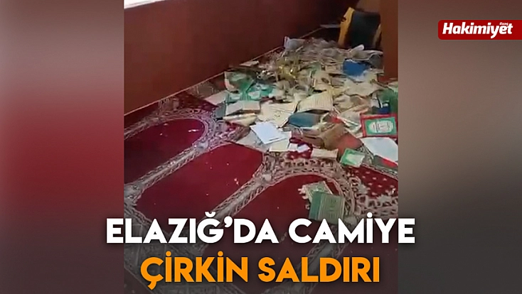 Elazığ’da camiye çirkin saldırı