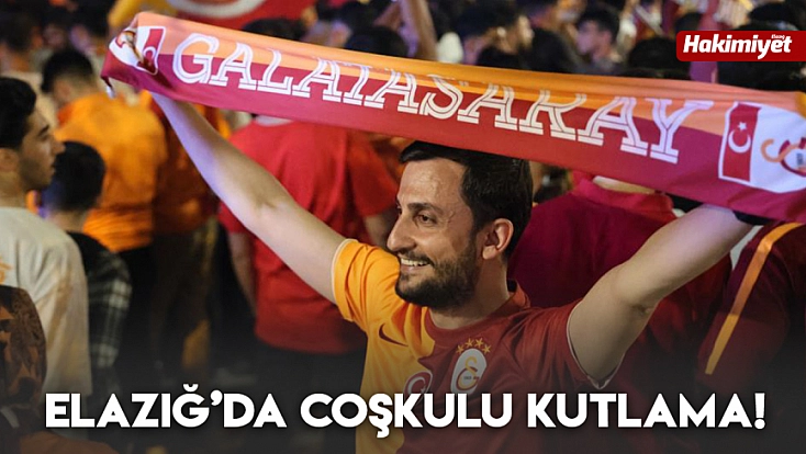 Elazığ'da coşkulu kutlama!