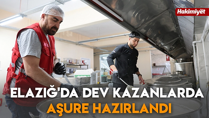 Elazığ'da dev kazanlarda aşure hazırlandı
