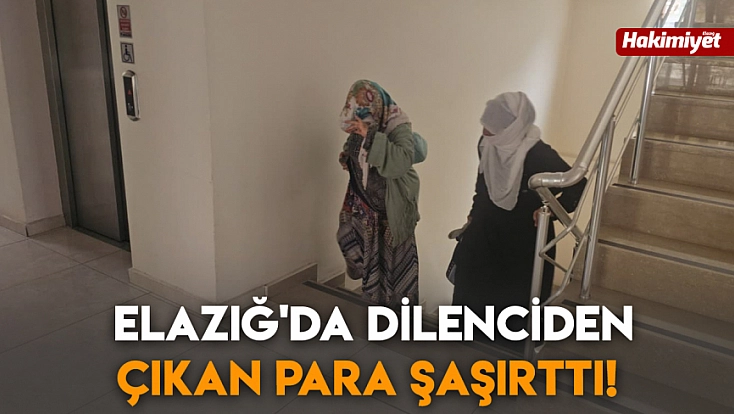 Elazığ'da dilenciden çıkan para şaşırttı!