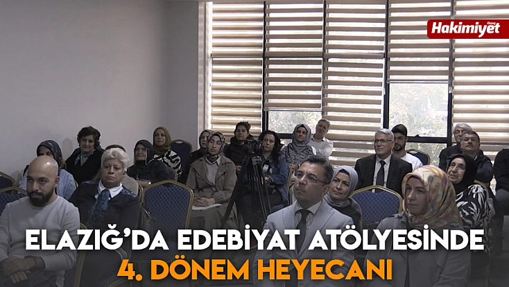 Elazığ’da edebiyat atölyesinde 4. dönem heyecanı