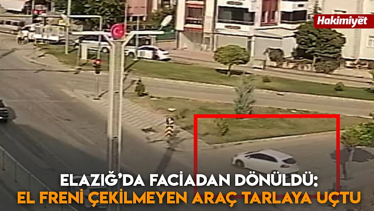 Elazığ’da faciadan dönüldü: El freni çekilmeyen araç tarlaya uçtu