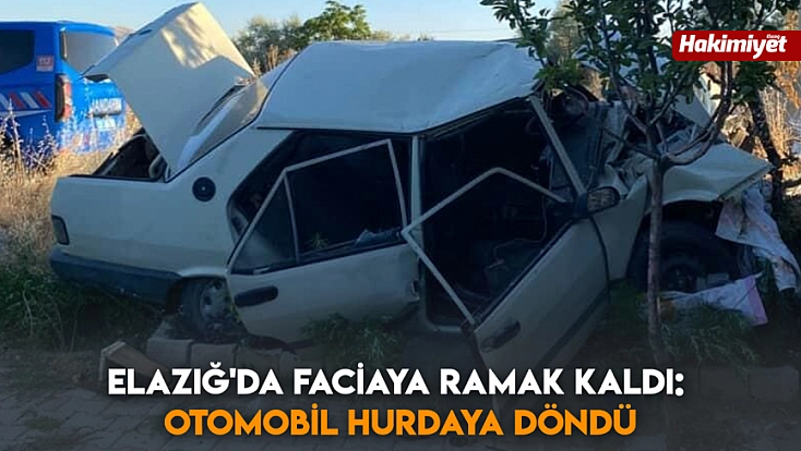 Elazığ'da faciaya ramak kaldı: Otomobil hurdaya döndü