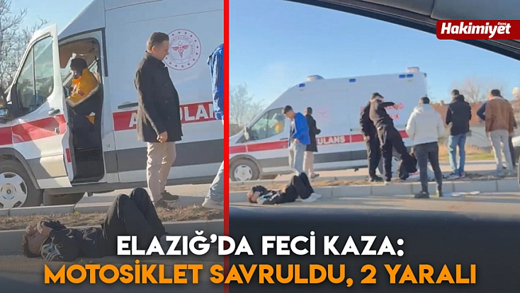 Elazığ’da feci kaza: Motosiklet savruldu, 2 yaralı