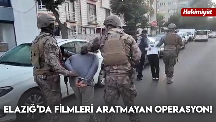 Elazığ’da Filmleri Aratmayan Operasyon!