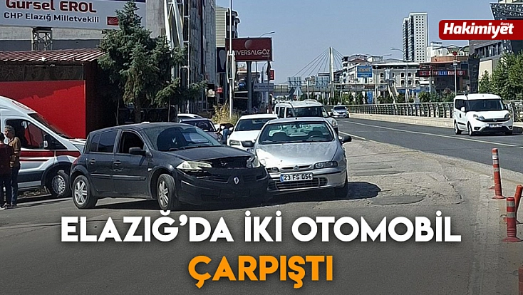 Elazığ’da iki otomobil çarpıştı
