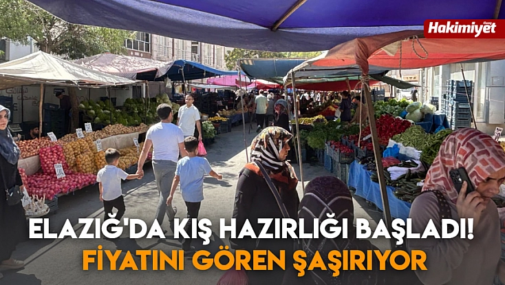 Elazığ'da Kış hazırlığı başladı! Fiyatını gören şaşırıyor