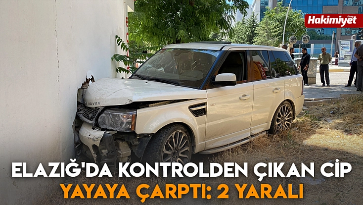 Elazığ'da kontrolden çıkan cip yayaya çarptı: 2 Yaralı