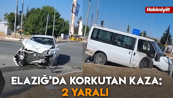 Elazığ’da korkutan kaza: 2 yaralı