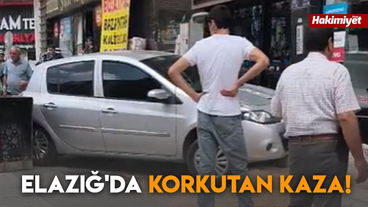 Elazığ'da korkutan kaza!