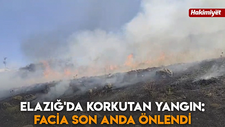 Elazığ'da korkutan yangın: Facia son anda önlendi