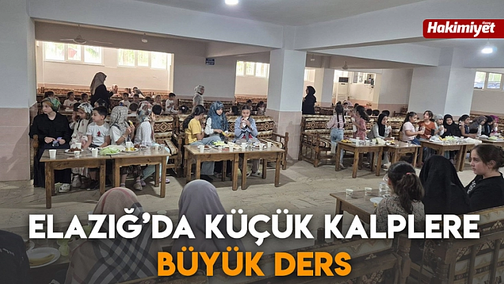 Elazığ’da küçük kalplere büyük ders