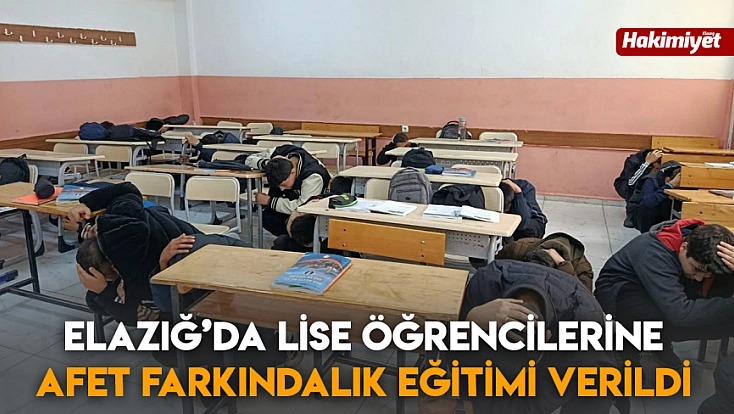 Elazığ’da lise öğrencilerine Afet Farkındalık eğitimi verildi