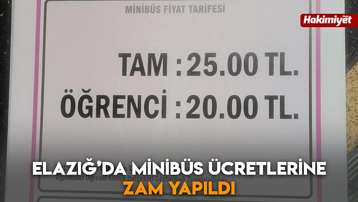 Elazığ’da minibüs ücretlerine zam yapıldı