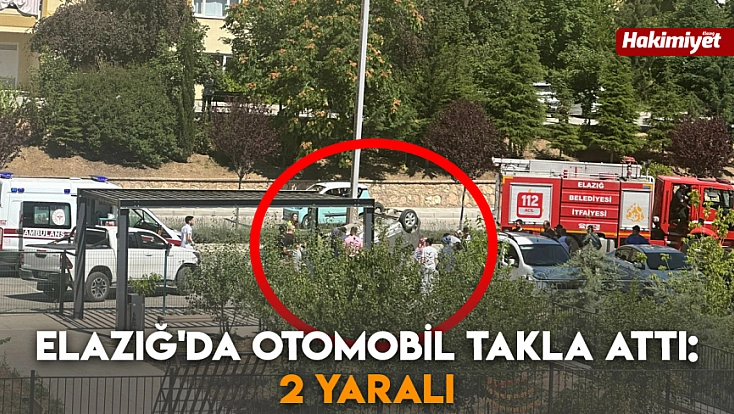 Elazığ'da otomobil takla attı: 2 Yaralı