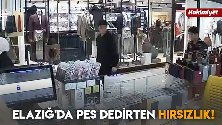 Elazığ'da pes dedirten hırsızlık!