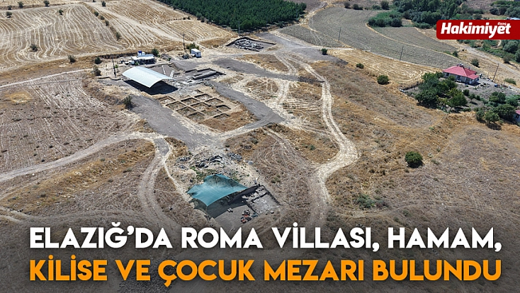 Elazığ’da Roma villası, hamam, kilise ve çocuk mezarı bulundu