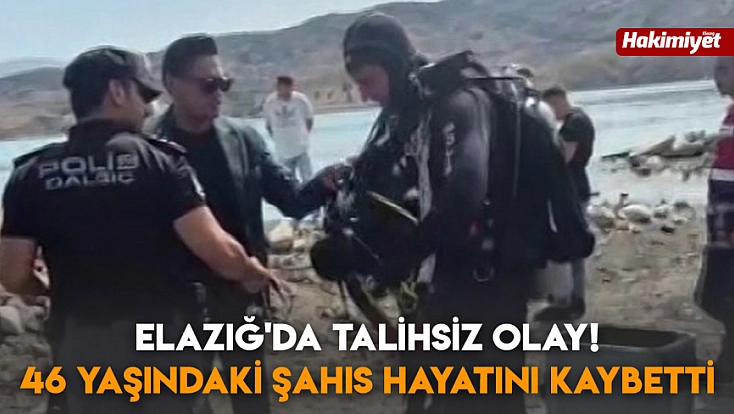 Elazığ'da talihsiz olay! 46 yaşındaki şahıs hayatını kaybetti