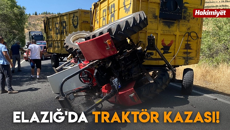Elazığ'da traktör kazası!