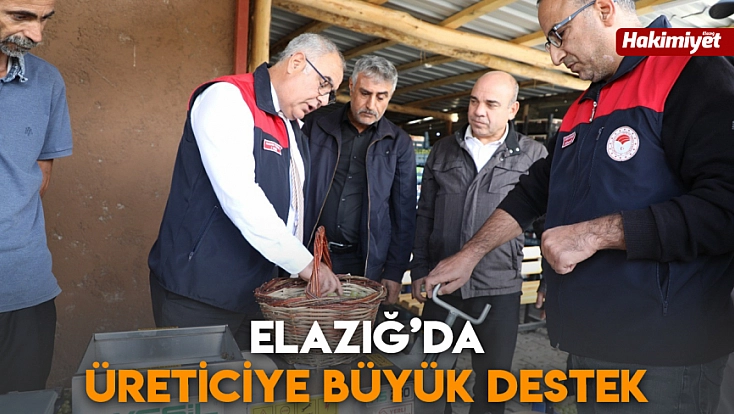 Elazığ’da üreticiye büyük destek