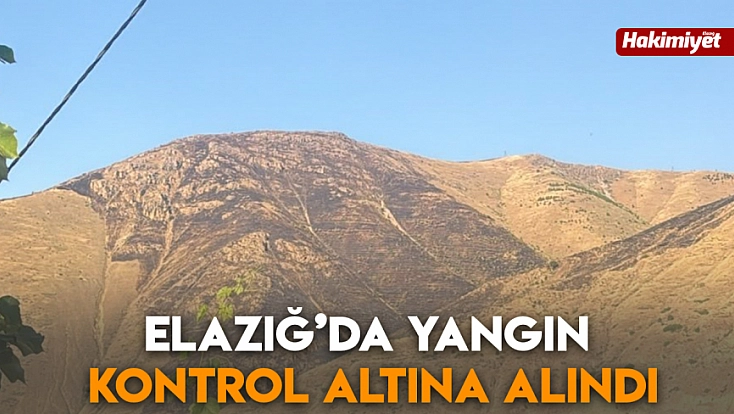 Elazığ’da yangın kontrol altına alındı