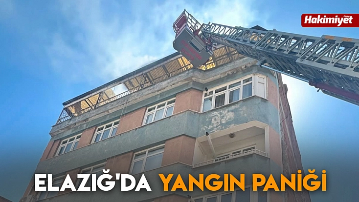 Elazığ'da yangın paniği