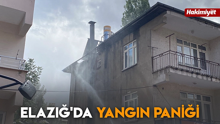 Elazığ'da yangın paniği