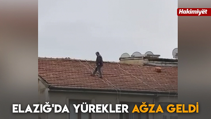 Elazığ'da yürekler ağza geldi