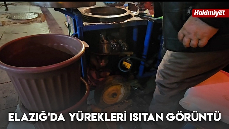 Elazığ'da yürekleri ısıtan görüntü