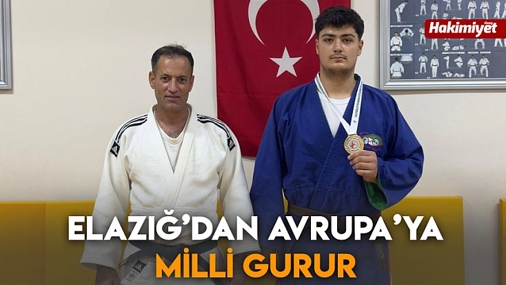 Elazığ’dan Avrupa’ya milli gurur
