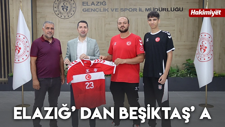 Elazığ’dan Beşiktaş’a