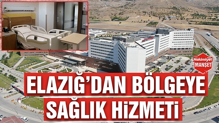 Elazığ’dan bölgeye sağlık hizmeti