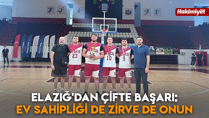 Elazığ'dan çifte başarı: Ev sahipliği de zirve de onun
