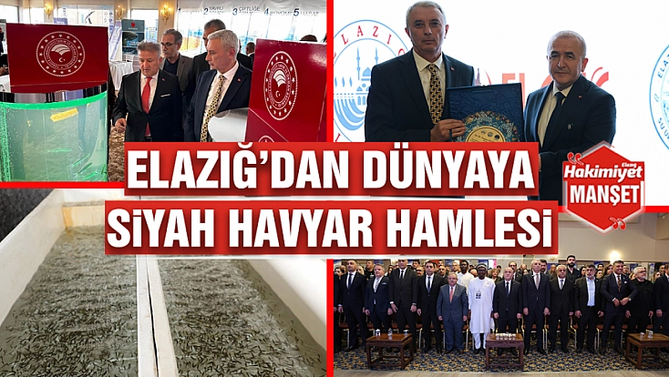 Elazığ’dan dünyaya siyah havyar hamlesi