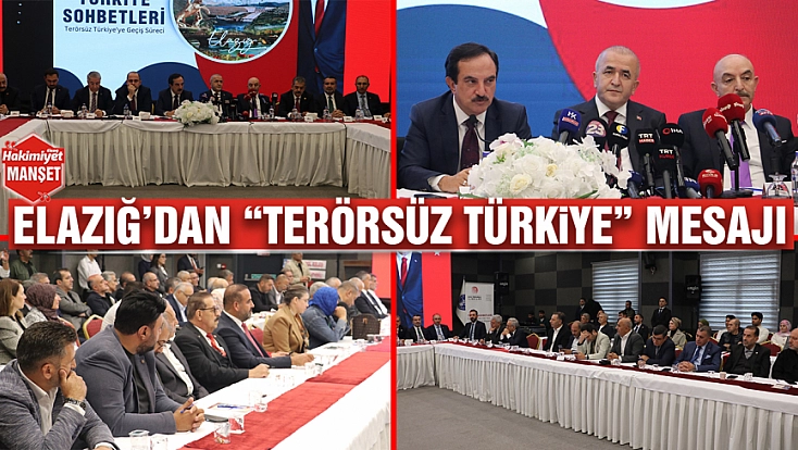 Elazığ’dan 'Terörsüz Türkiye' mesajı