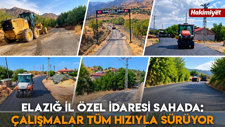 Elazığ İl Özel İdaresi sahada: Çalışmalar tüm hızıyla sürüyor