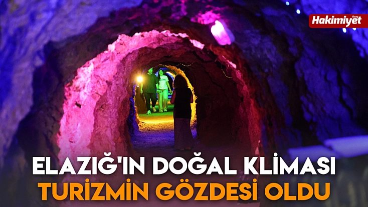 Elazığ'ın doğal kliması turizmin gözdesi oldu