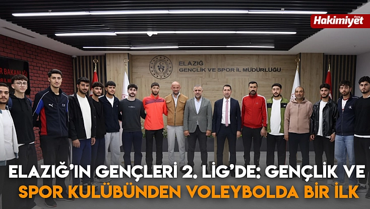 Elazığ’ın gençleri 2. Lig’de: gençlik ve spor kulübünden voleybolda bir ilk